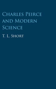 Charles Peirce and Modern Science