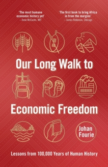 Our Long Walk to Economic Freedom