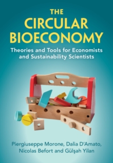 Image for The Circular Bioeconomy: Theories and Tools for Economists and Sustainability Scientists