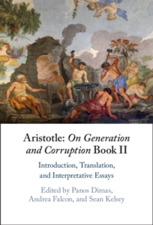 Image for Aristotle Book II Introduction, Translation, and Interpretative Essays: On Generation and Corruption