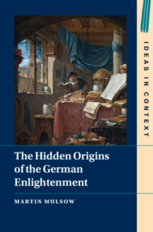 Image for The hidden origins of the German Enlightenment
