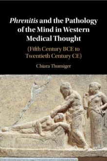 Phrenitis and the Pathology of the Mind in Western Medical Thought