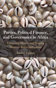 Image for Parties, Political Finance, and Governance in Africa