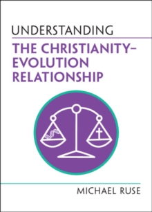 Image for Understanding the Christianity-Evolution Relationship