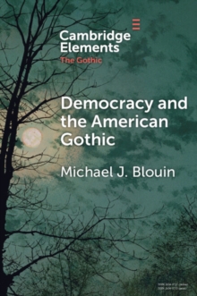 Image for Democracy and the American Gothic