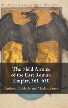 Field Armies of the East Roman Empire, 361-630
