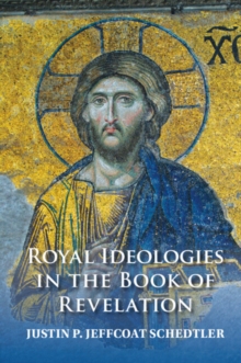 Image for Royal ideologies in the Book of Revelation