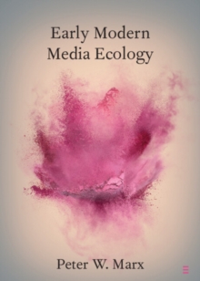 Image for Early Modern Media Ecology