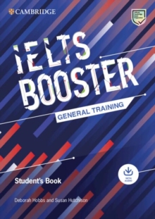 Image for Cambridge English Exam Boosters IELTS Booster General Training Student's Book with Answers with Audio