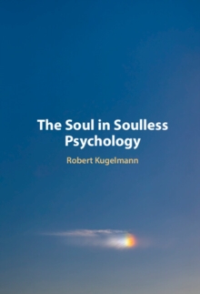 Image for The Soul in Soulless Psychology