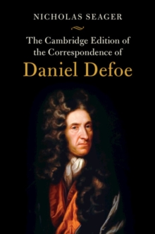 Image for The Cambridge Edition of the Correspondence of Daniel Defoe