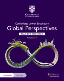 Image for Cambridge Lower Secondary Global Perspectives Teacher's Resource 8 with Digital Access