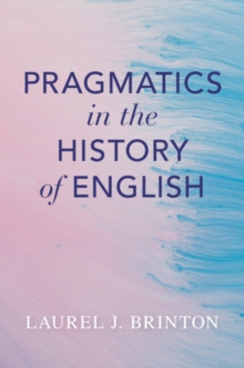 Image for Pragmatics in the History of English