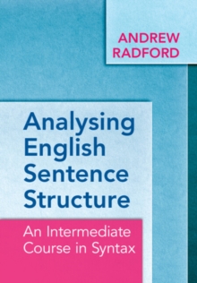 Image for Analysing English Sentence Structure: An Intermediate Course in Syntax