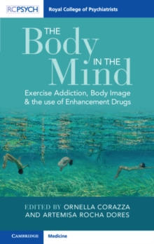 Image for The body in the mind: exercise addiction, body image and the use of enhancement drugs