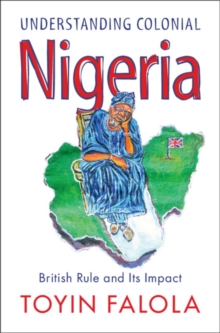 Image for Understanding Colonial Nigeria