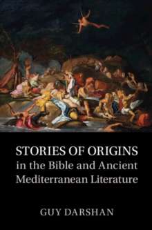 Image for Stories of Origins in the Bible and Ancient Mediterranean Literature