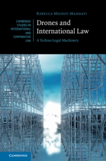 Image for Drones and international law: a techno-legal machinery