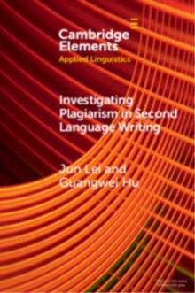 Investigating Plagiarism in Second Language Writing
