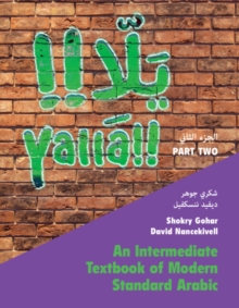 Image for YallaPart 2,: An intermediate textbook of modern standard arabic