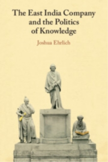 East India Company and the Politics of Knowledge