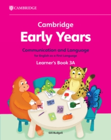 Image for Cambridge Early Years Communication and Language for English as a First Language Learner's Book 3A : Early Years International