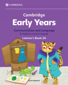 Image for Cambridge Early Years Communication and Language for English as a Second Language Learner's Book 2A : Early Years International