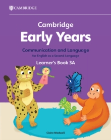Image for Cambridge Early Years Communication and Language for English as a Second Language Learner's Book 3A : Early Years International