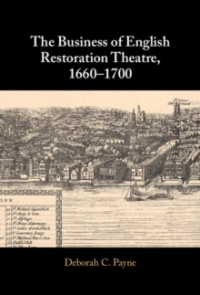 Image for The business of English Restoration theatre, 1660-1700