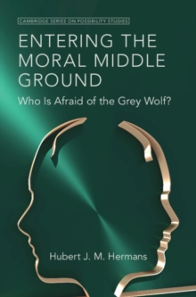 Entering the Moral Middle Ground: Who Is Afraid of the Grey Wolf?