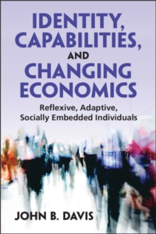 Image for Identity, Capabilities, and Changing Economics