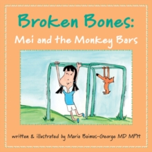 Image for Broken Bones: Mei and the Monkey Bars