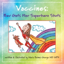 Image for Vaccines: Bev Gets Her Superhero Shots