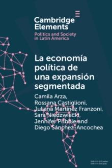 La economia politica de una expansion segmentada: Politica social latinoamericana en la primera decada del siglo XXI