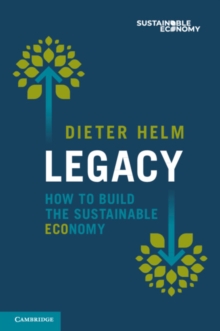 Image for Legacy  : how to build the sustainable economy