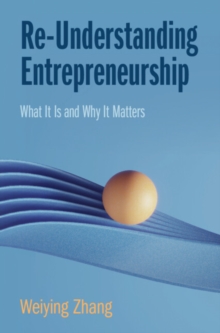 Image for Re-Understanding Entrepreneurship