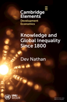 Image for Knowledge and Global Inequality Since 1800