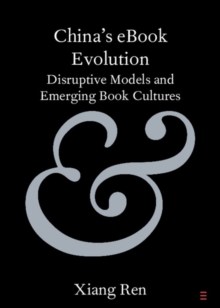 Image for China's ebook evolution  : disruptive models and emerging book cultures
