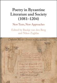 Image for Poetry in Byzantine Literature and Society (1081-1204) : New Texts, New Approaches