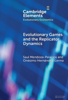 Image for Evolutionary Games and the Replicator Dynamics