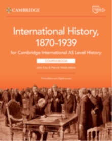 Cambridge International AS Level History International History 1870–1939 Coursebook with Digital Access (2 Years) - Etty, John