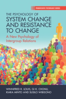 Psychology of System Change and Resistance to Change