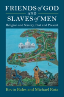Friends of God and Slaves of Men