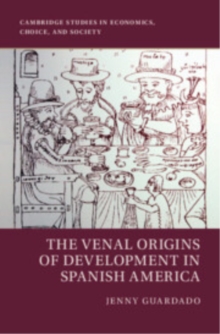 Venal Origins of Development in Spanish America