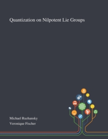 Image for Quantization on Nilpotent Lie Groups