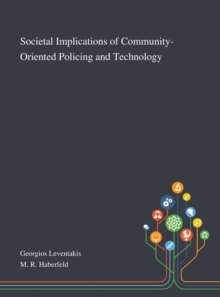 Image for Societal Implications of Community-Oriented Policing and Technology