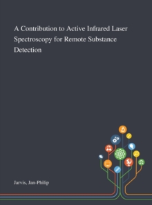 Image for A Contribution to Active Infrared Laser Spectroscopy for Remote Substance Detection