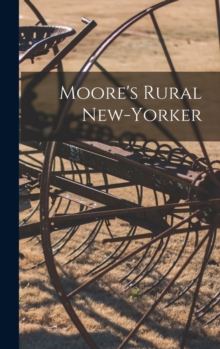 Image for Moore's Rural New-Yorker