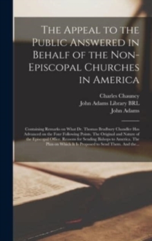 Image for The Appeal to the Public Answered in Behalf of the Non-Episcopal Churches in America