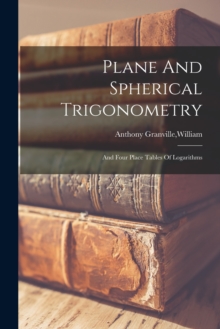 Image for Plane And Spherical Trigonometry